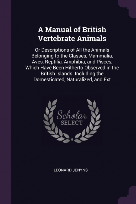 A Manual of British Vertebrate Animals