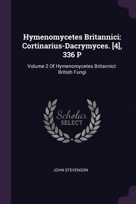 Hymenomycetes Britannici