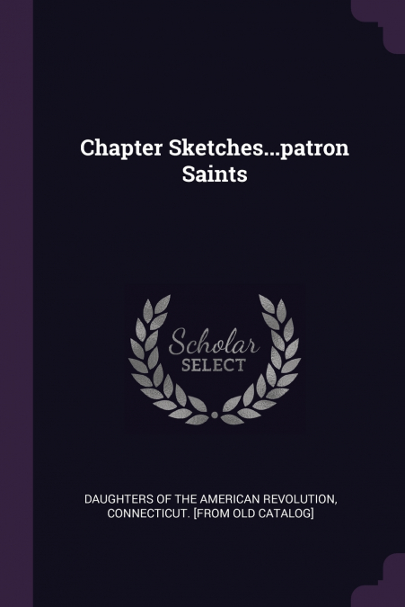 Chapter Sketches...patron Saints