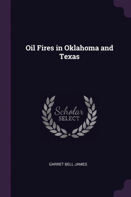 Oil Fires in Oklahoma and Texas