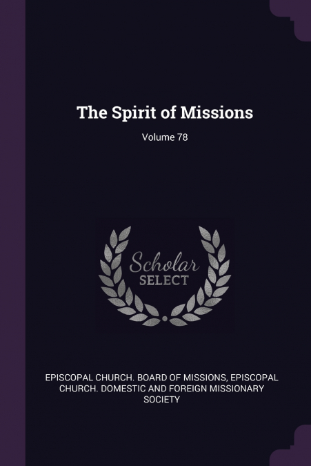 The Spirit of Missions; Volume 78