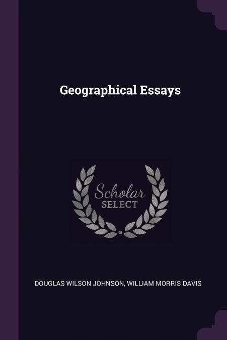 Geographical Essays