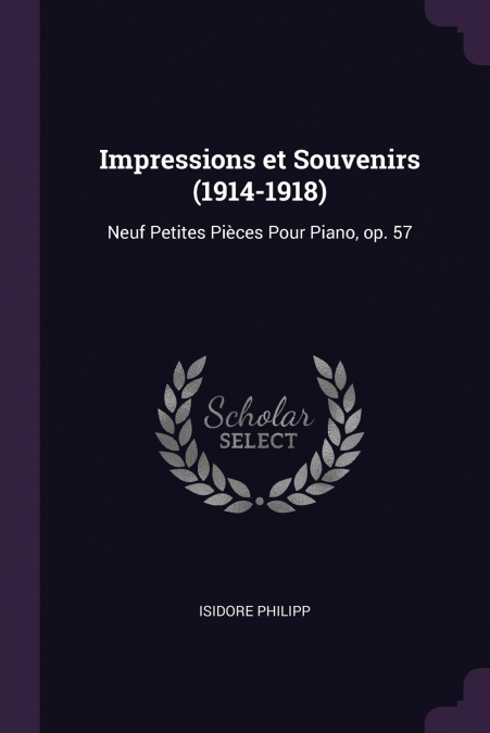 Impressions et Souvenirs (1914-1918)