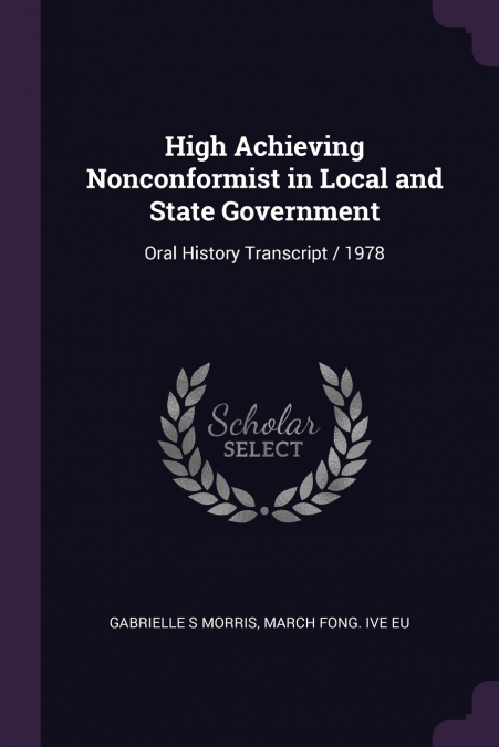 High Achieving Nonconformist in Local and State Government