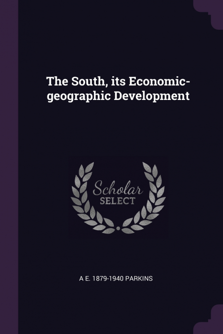 The South, its Economic-geographic Development