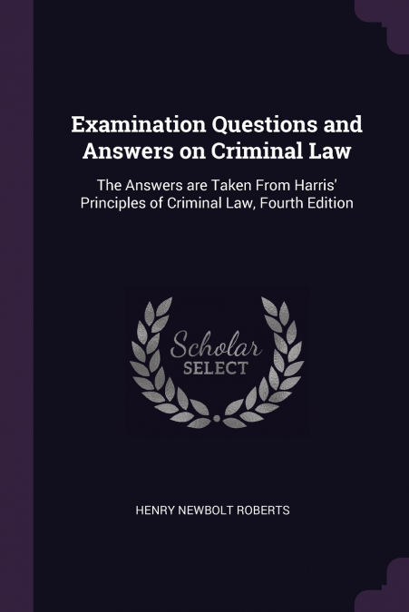 Examination Questions and Answers on Criminal Law