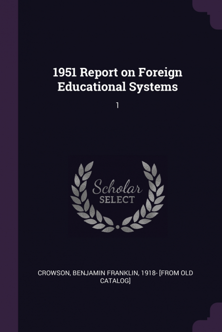 1951 Report on Foreign Educational Systems