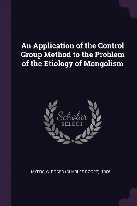 An Application of the Control Group Method to the Problem of the Etiology of Mongolism