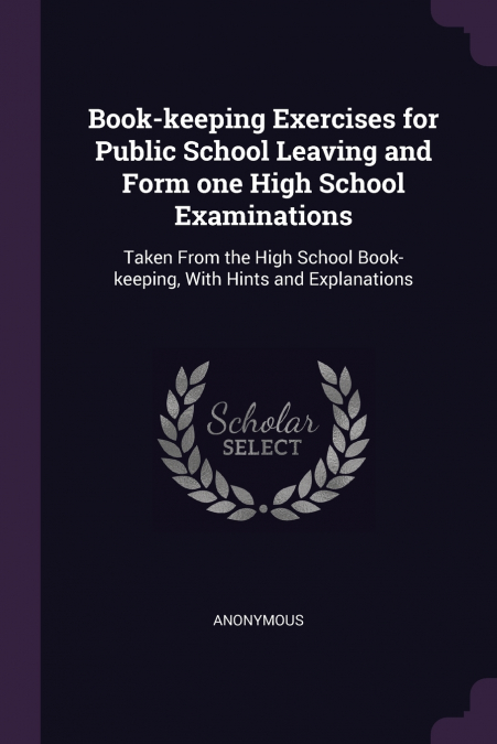Book-keeping Exercises for Public School Leaving and Form one High School Examinations