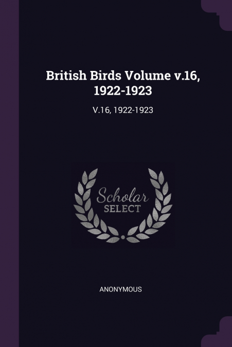British Birds Volume v.16, 1922-1923