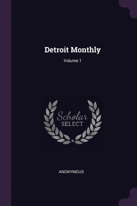 Detroit Monthly; Volume 1