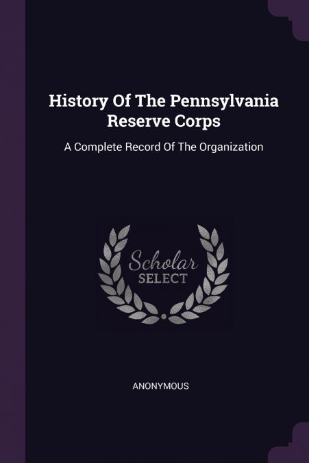 History Of The Pennsylvania Reserve Corps