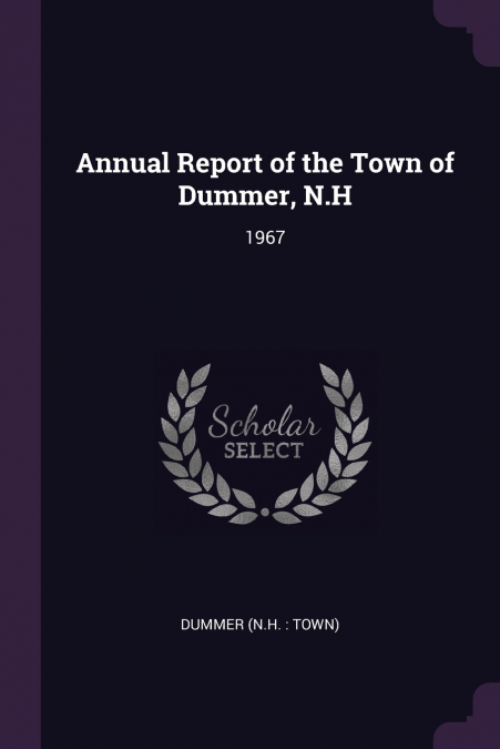 Annual Report of the Town of Dummer, N.H