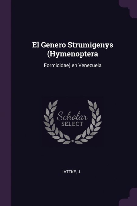 El Genero Strumigenys (Hymenoptera