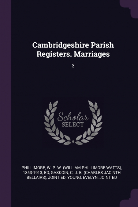 Cambridgeshire Parish Registers. Marriages