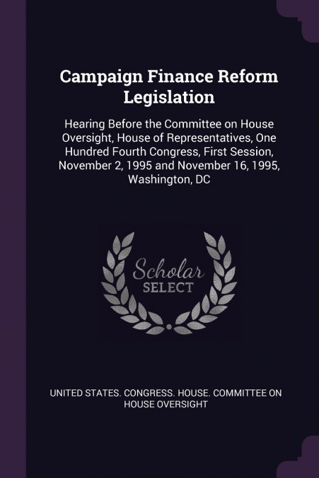 Campaign Finance Reform Legislation