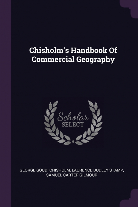 Chisholm’s Handbook Of Commercial Geography