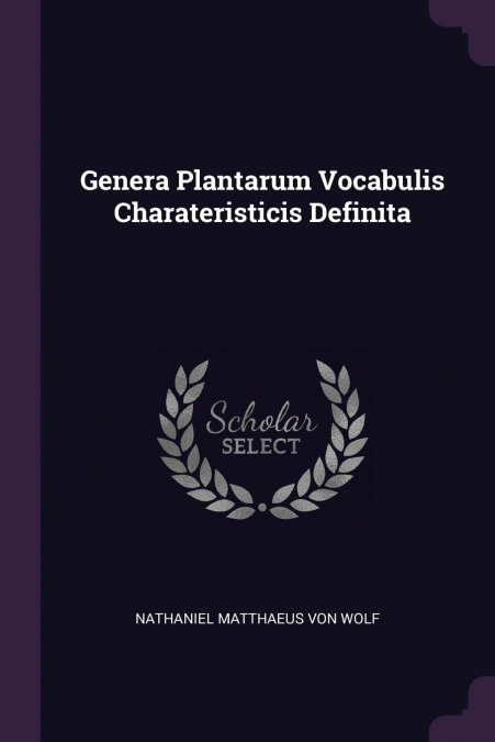 Genera Plantarum Vocabulis Charateristicis Definita