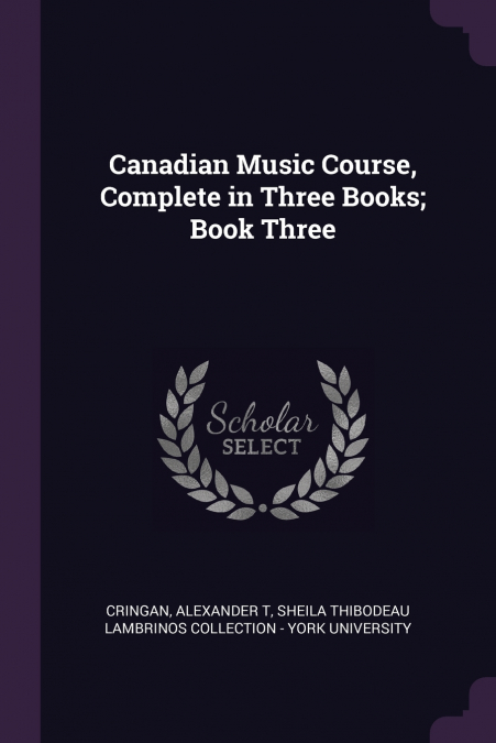 Canadian Music Course, Complete in Three Books; Book Three