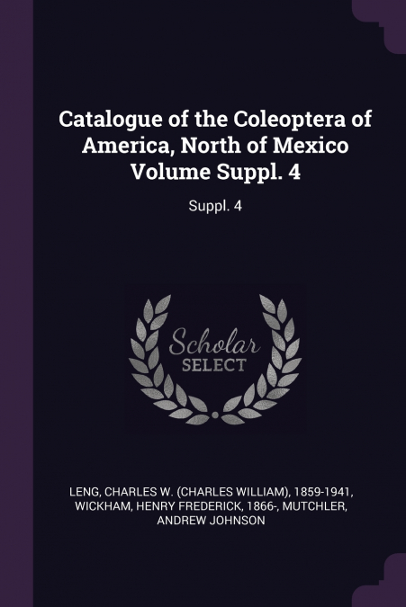 Catalogue of the Coleoptera of America, North of Mexico Volume Suppl. 4