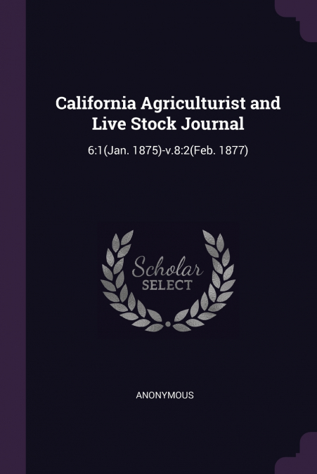 California Agriculturist and Live Stock Journal