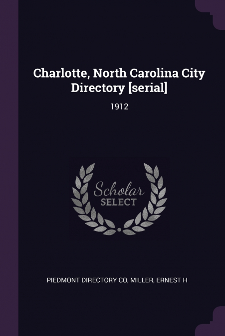 Charlotte, North Carolina City Directory [serial]