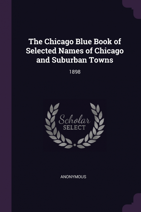 The Chicago Blue Book of Selected Names of Chicago and Suburban Towns