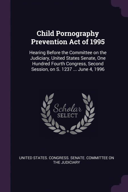 Child Pornography Prevention Act of 1995