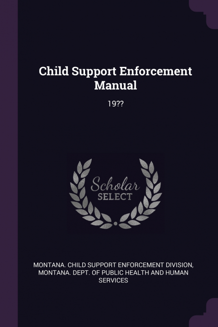 Child Support Enforcement Manual