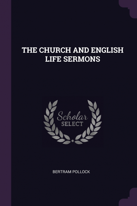 THE CHURCH AND ENGLISH LIFE SERMONS