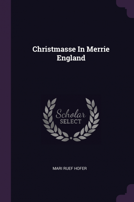 Christmasse In Merrie England