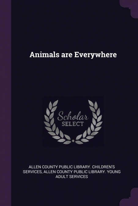 Animals are Everywhere