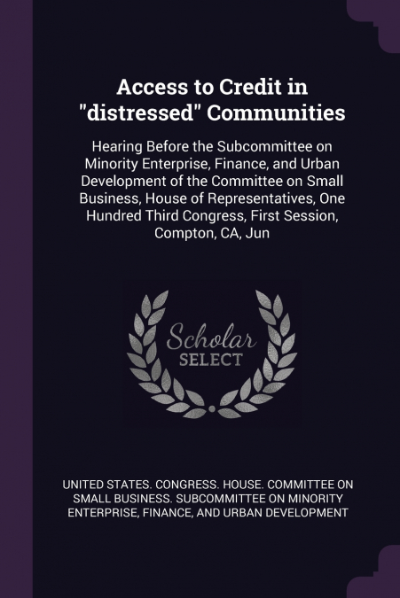 Access to Credit in 'distressed' Communities