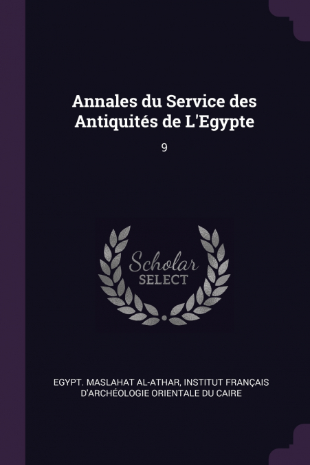 Annales du Service des Antiquités de L’Egypte