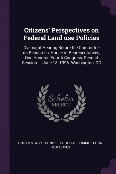 Citizens’ Perspectives on Federal Land use Policies