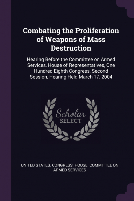 Combating the Proliferation of Weapons of Mass Destruction