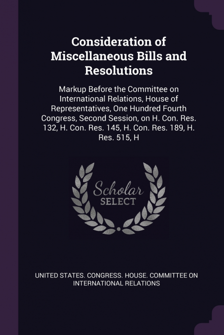 Consideration of Miscellaneous Bills and Resolutions