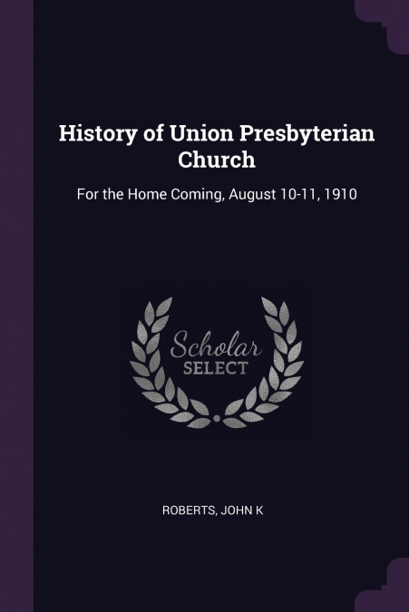 History of Union Presbyterian Church