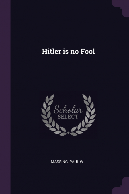 Hitler is no Fool