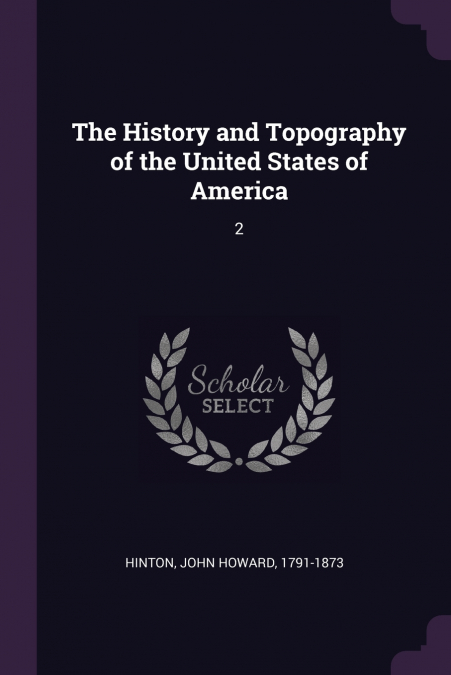 The History and Topography of the United States of America
