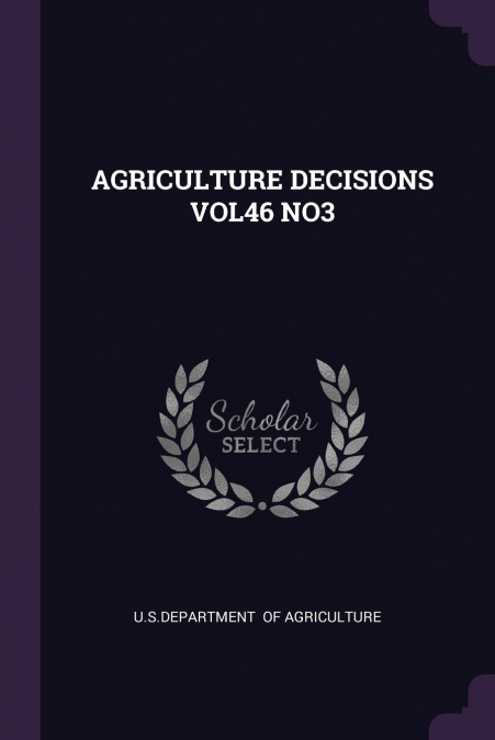 AGRICULTURE DECISIONS VOL46 NO3