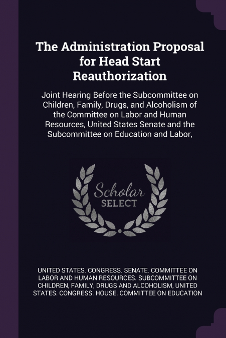 The Administration Proposal for Head Start Reauthorization