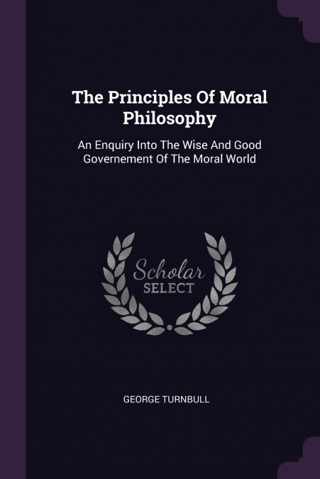 The Principles Of Moral Philosophy