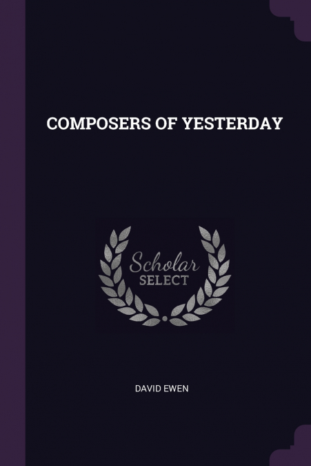 COMPOSERS OF YESTERDAY