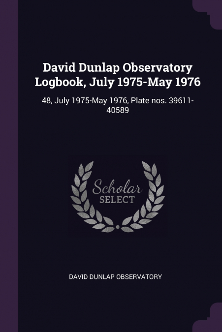 David Dunlap Observatory Logbook, July 1975-May 1976