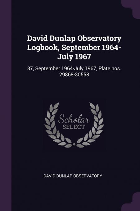 David Dunlap Observatory Logbook, September 1964-July 1967