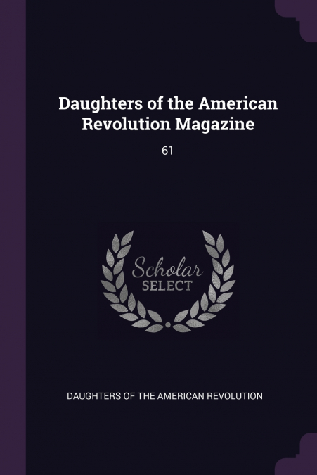 Daughters of the American Revolution Magazine