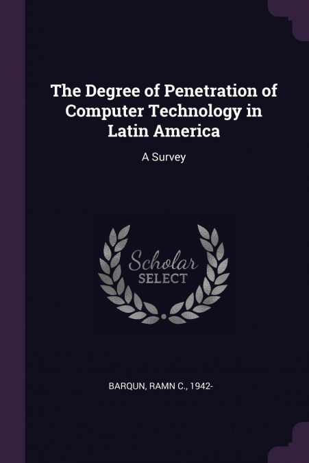The Degree of Penetration of Computer Technology in Latin America