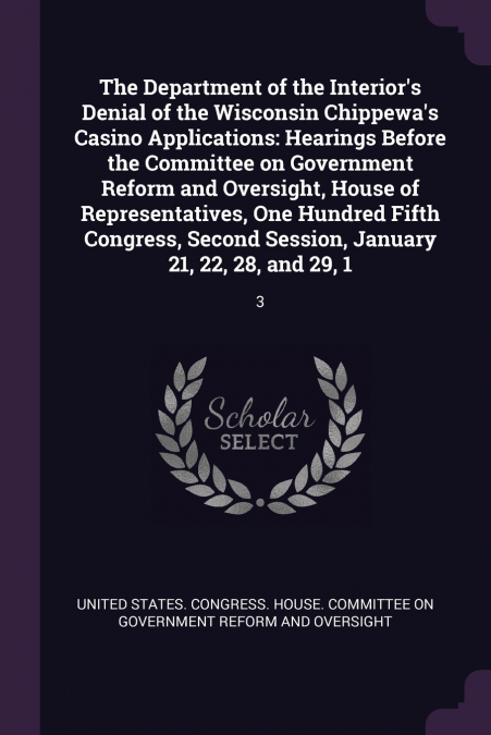 The Department of the Interior’s Denial of the Wisconsin Chippewa’s Casino Applications