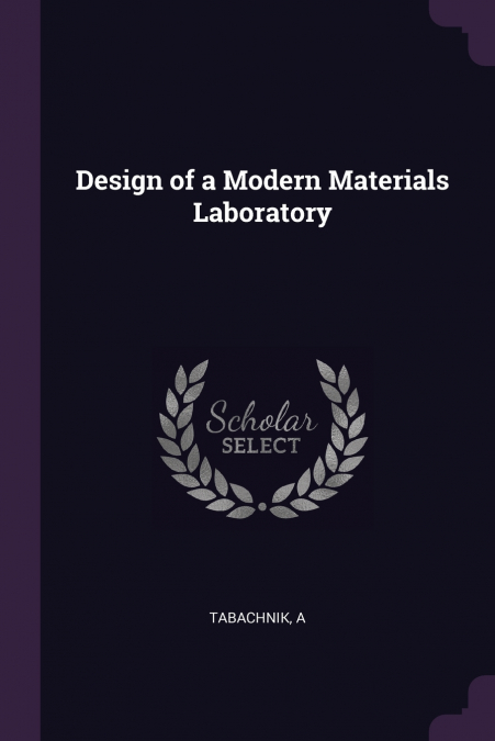 Design of a Modern Materials Laboratory